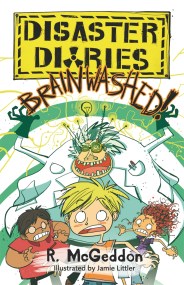 Disaster Diaries: BRAINWASHED!