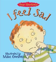 Your Emotions: I Feel Sad