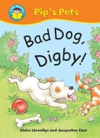 Start Reading: Pip's Pets: Bad Dog, Digby!