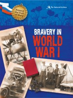 Beyond the Call of Duty: Bravery in World War I (The National Archives)