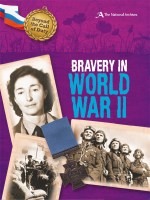 Beyond the Call of Duty: Bravery in World War II (The National Archives)