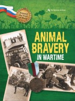 Beyond the Call of Duty: Animal Bravery in Wartime (The National Archives)