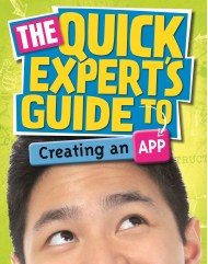 Quick Expert’s Guide: Creating an App