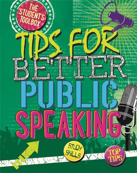 The Student’s Toolbox: Tips for Better Public Speaking