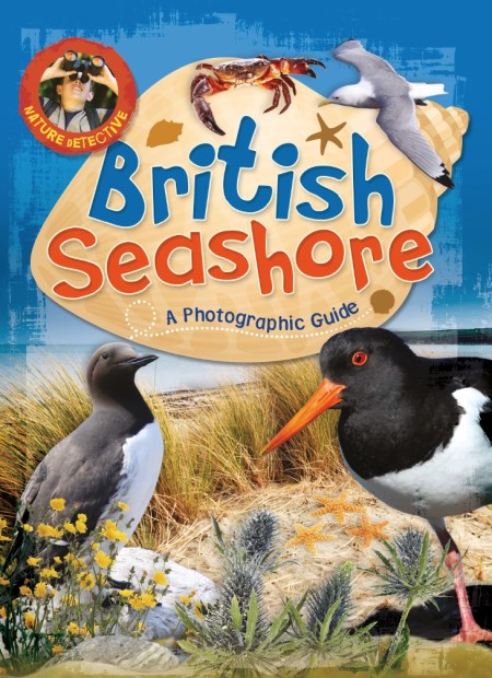 Nature Detective: British Seashore