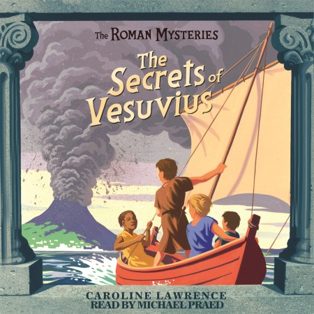 The Roman Mysteries: The Secrets of Vesuvius