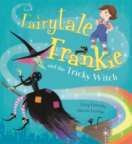 Fairytale Frankie and the Tricky Witch