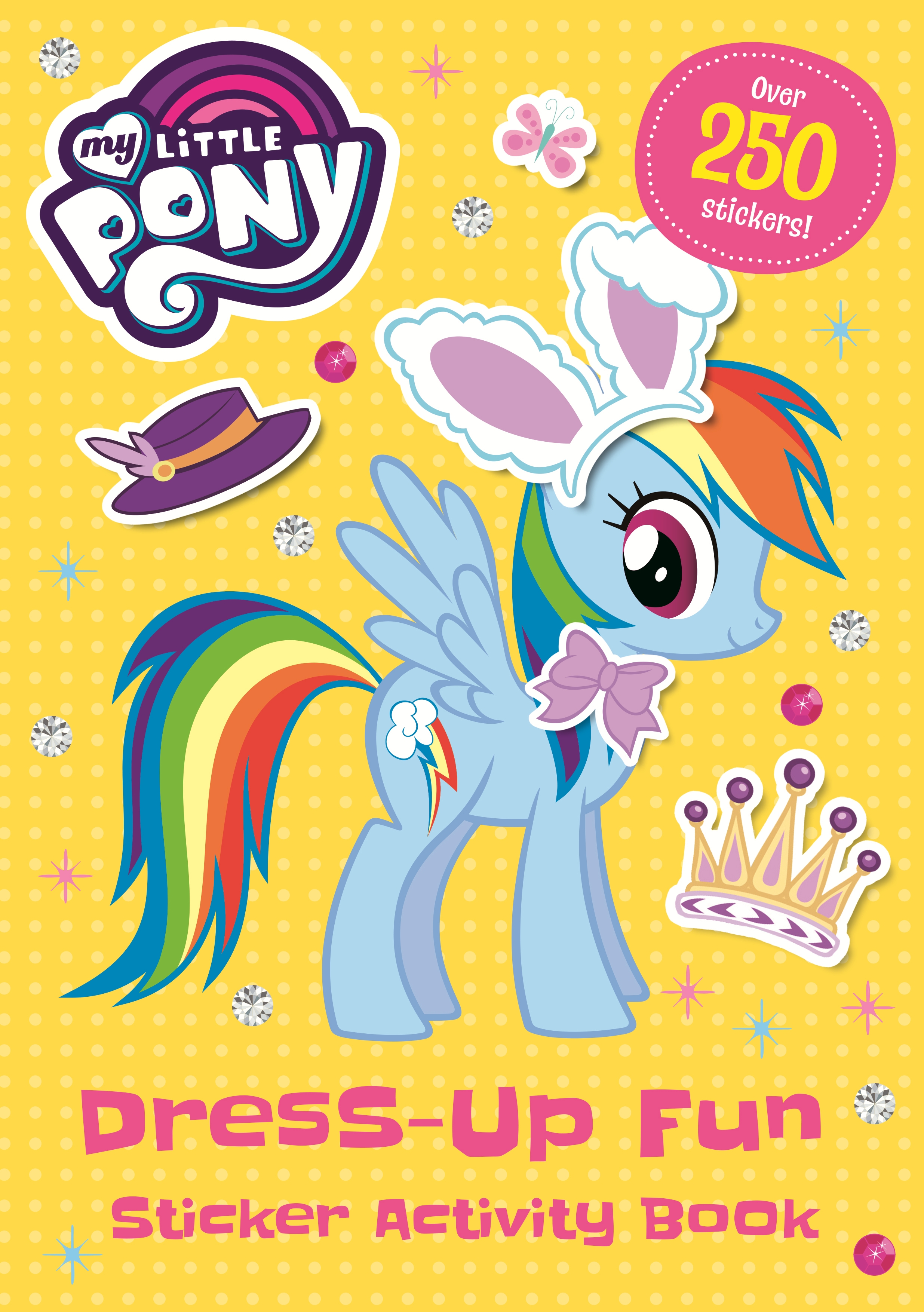 My Little Pony: Dress-Up Fun Sticker Activity Book by | Hachette Childrens  UK