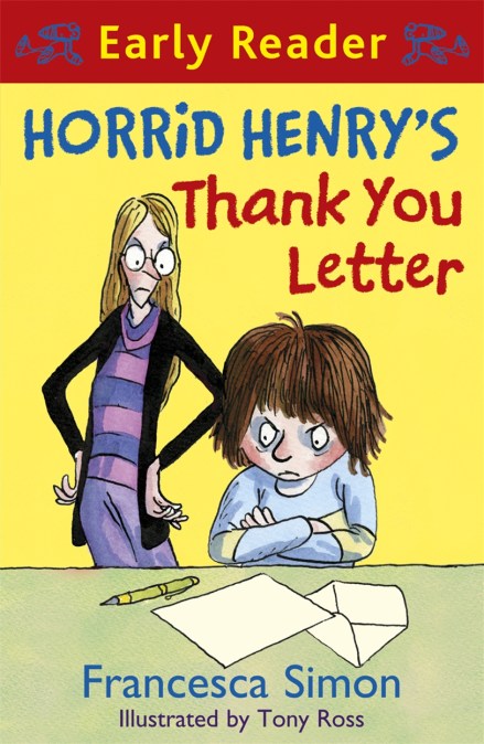 Horrid Henry Early Reader: Horrid Henry’s Thank You Letter