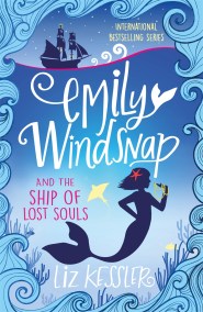 Emily Windsnap and the Ship of Lost Souls