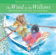 Children’s Audio Classics: The Wind In The Willows