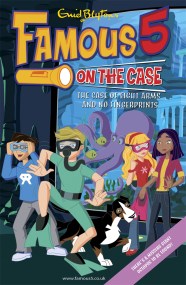 Famous 5 on the Case: Case File 16: The Case of Eight Arms and No Fingerprints