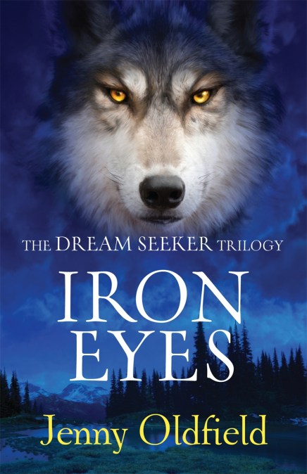 The Dream Seeker Trilogy: Iron Eyes