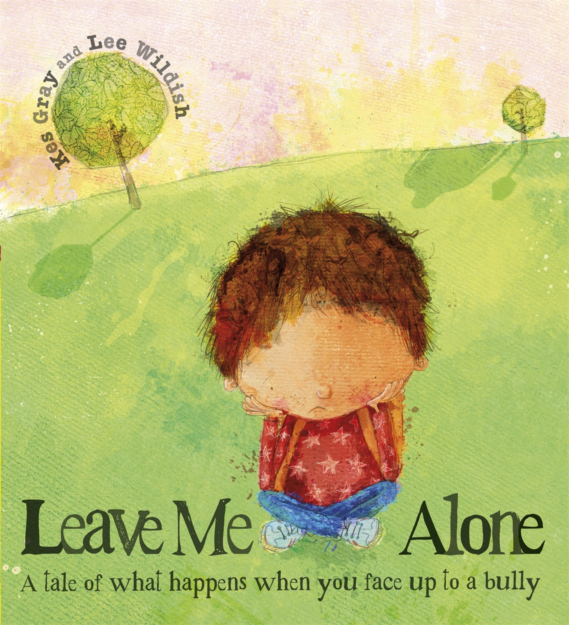 Leave Me Alone by Kes Gray | Hachette Childrens UK