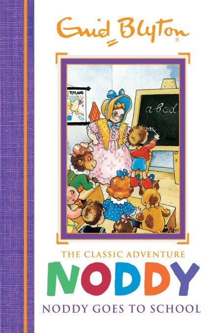 Noddy Classic Storybooks: Noddy Goes to School