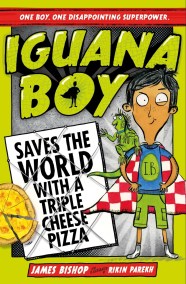 Iguana Boy Saves the World With a Triple Cheese Pizza