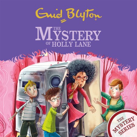 The Find-Outers: The Mystery Series: The Mystery of Holly Lane