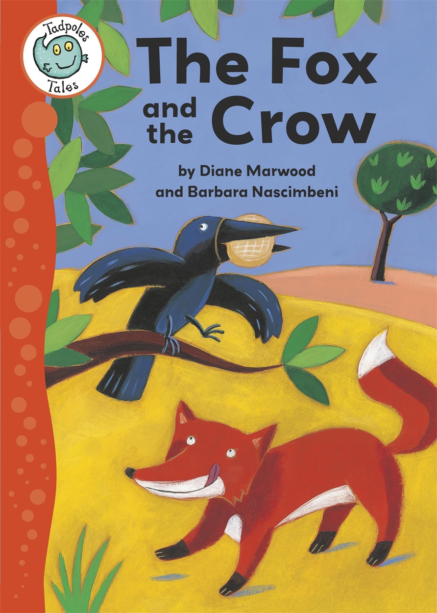 Tadpoles Tales: Aesop's Fables: The Fox and the Crow by Diane Marwood ...