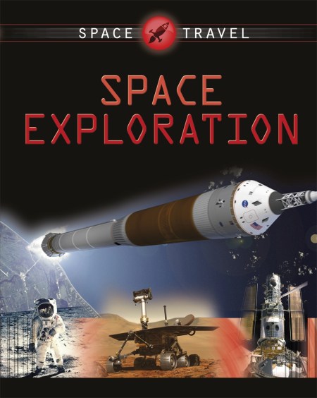 Space Travel Guides: Space Exploration