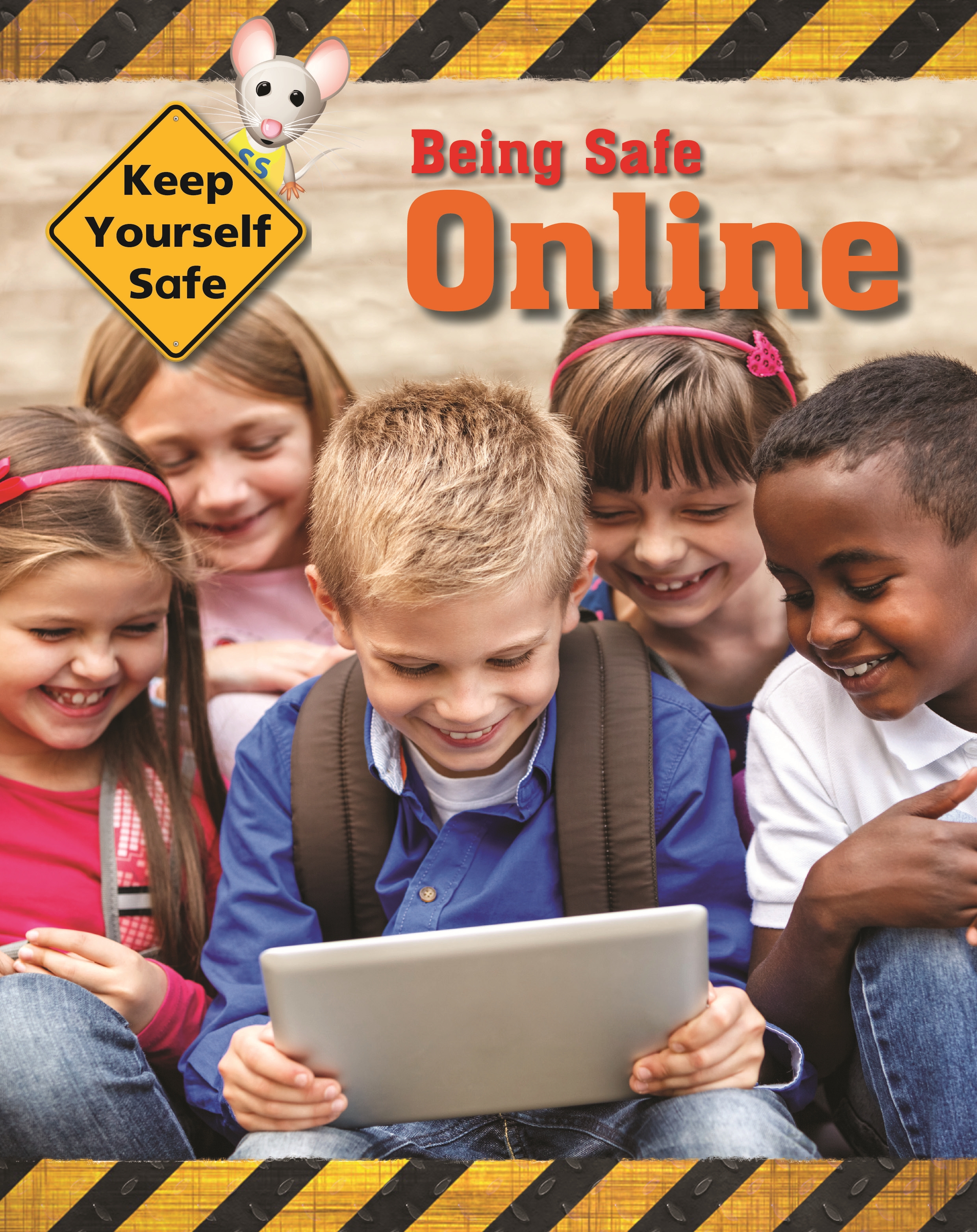 Will be safe. Keep yourself safe. Safe School online. Be safe help us. Keys keep yourself safe.