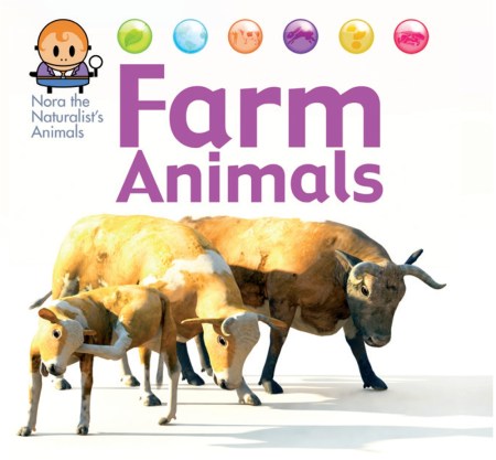 Nora the Naturalist’s Animals: Farm Animals