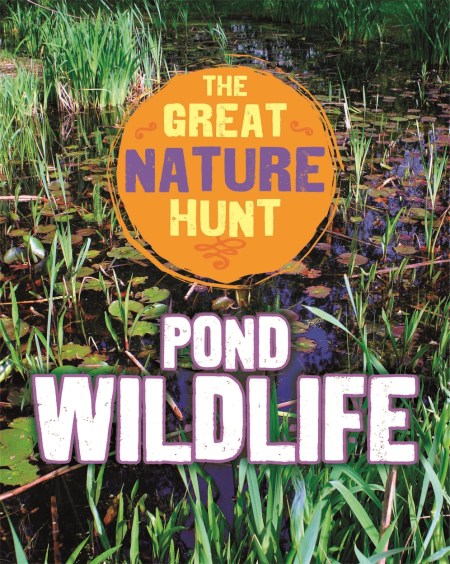 The Great Nature Hunt: Pond Wildlife