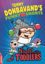 EDGE: Tommy Donbavand’s Funny Shorts: Night of the Toddlers