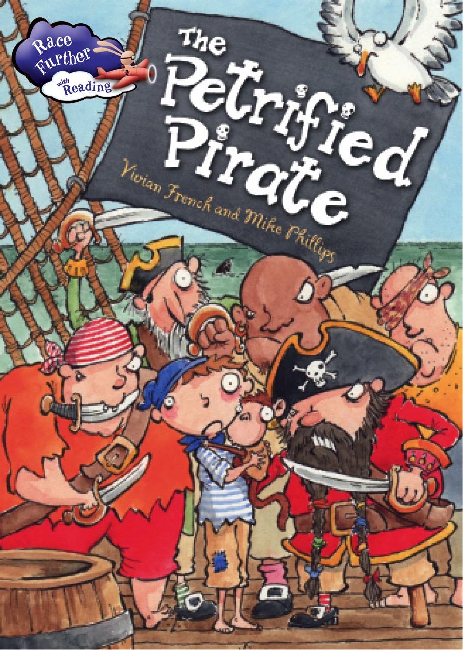 Race Further with Reading: The Petrified Pirate by Vivian French ...