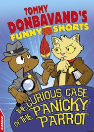 EDGE: Tommy Donbavand’s Funny Shorts: The Curious Case of the Panicky Parrot