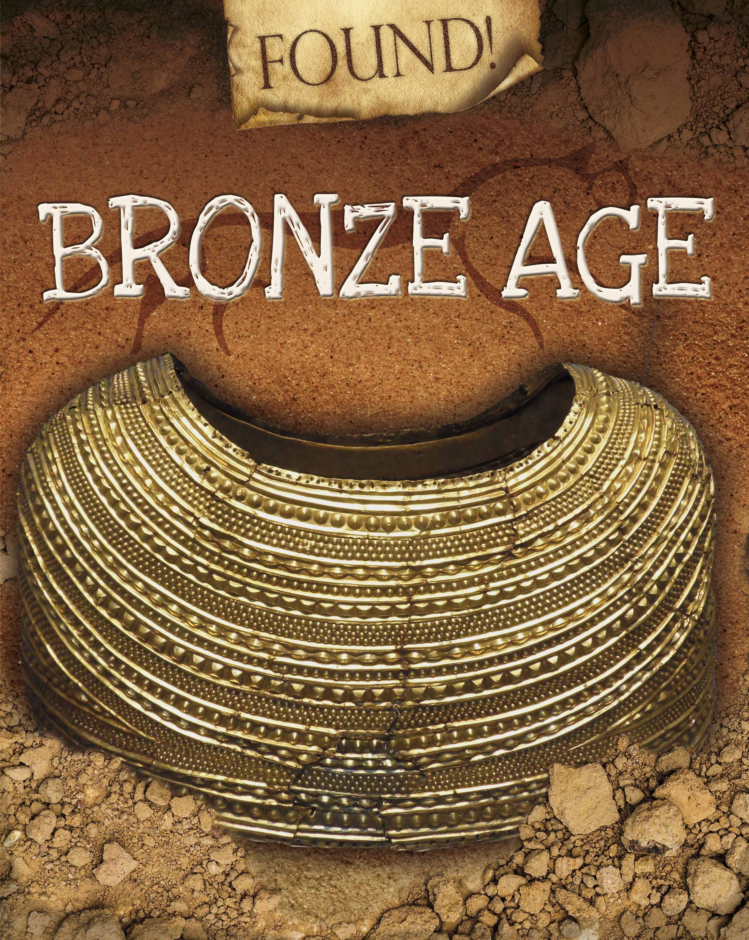 found-bronze-age-by-moira-butterfield-hachette-childrens-uk