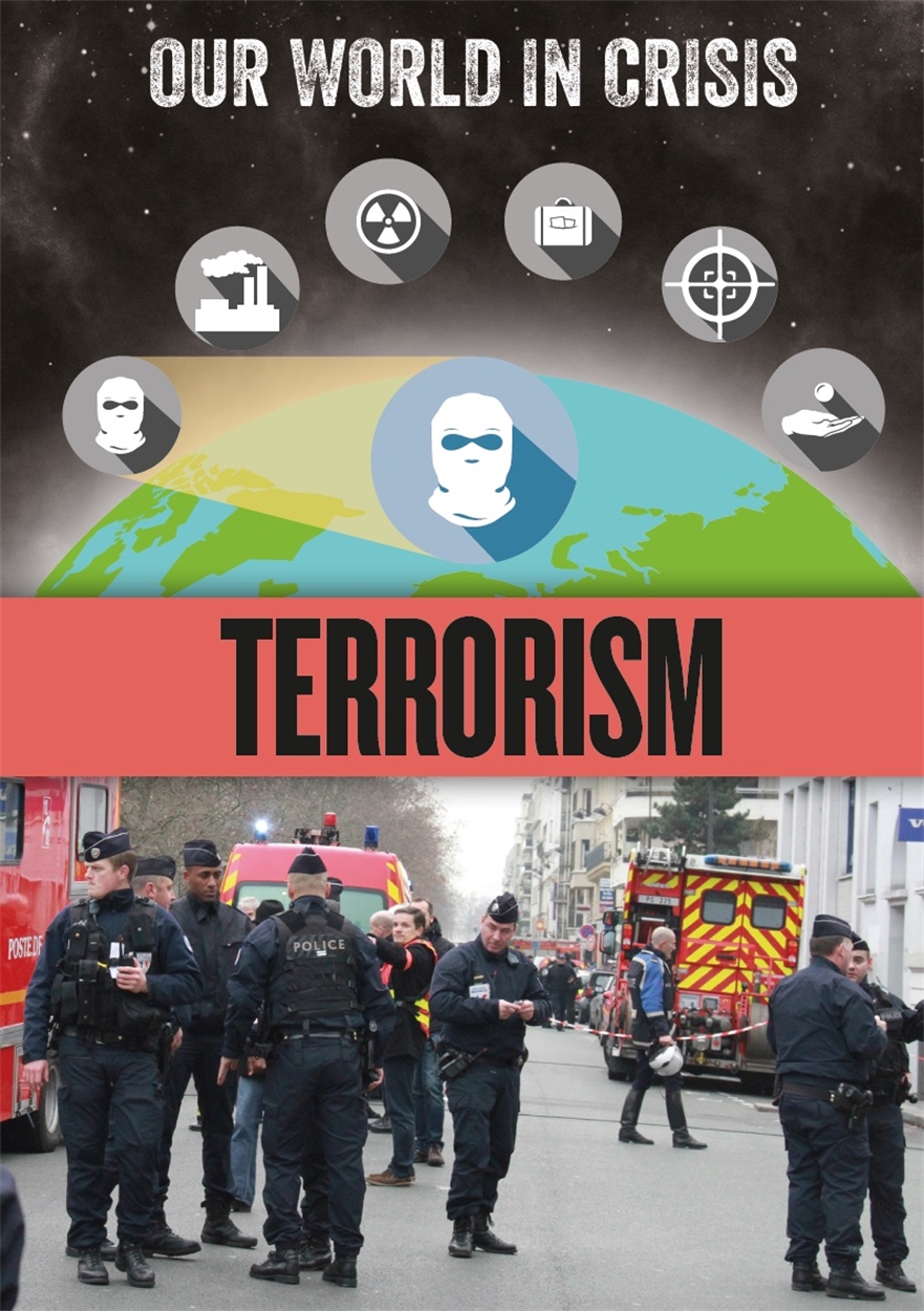 Our World in Crisis: Terrorism by Claudia Martin | Hachette Childrens UK