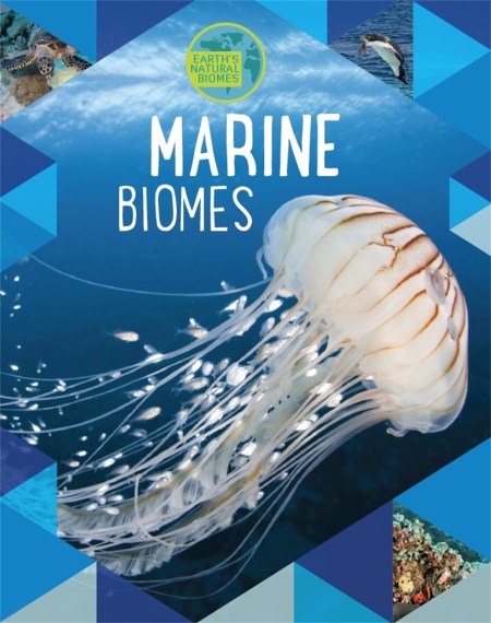 Earth's Natural Biomes: Marine