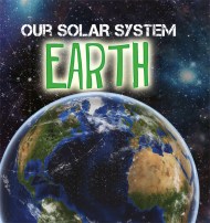 Our Solar System: Earth