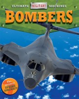 Ultimate Military Machines: Bombers