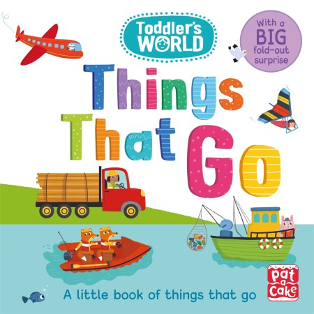 Toddler’s World: Things That Go