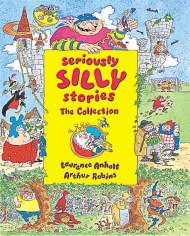 Seriously Silly Stories: The Collection