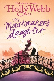 A Magical Venice story: The Maskmaker’s Daughter