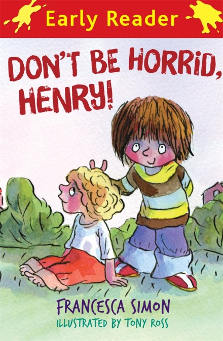 Horrid Henry Early Reader: Don’t Be Horrid, Henry!