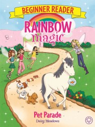 Rainbow Magic Beginner Reader: Pet Parade