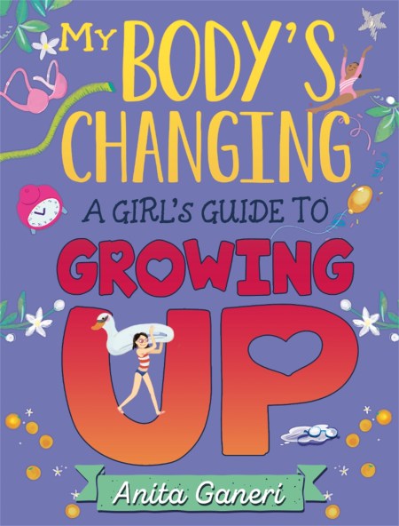 My Body’s Changing: A Girl’s Guide to Growing Up