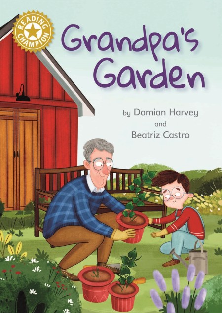 Reading Champion: Grandpa’s Garden