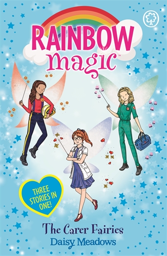 Rainbow Magic: The Carer Fairies by Daisy Meadows | Hachette Childrens UK