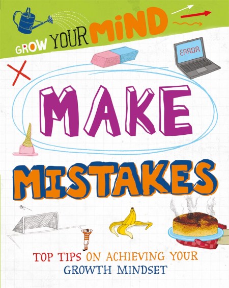 Grow Your Mind: Make Mistakes