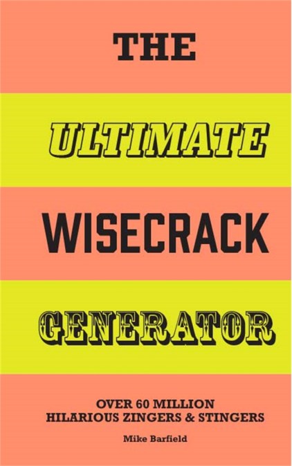 The Ultimate Wisecrack Generator