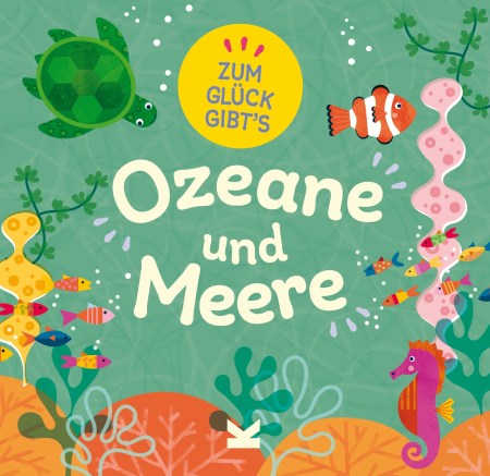 Zum Glück gibt’s Ozeane und Meere