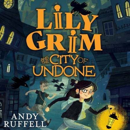 Lily Grim and The City of Undone