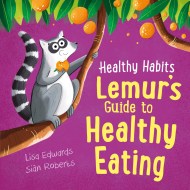 Healthy Habits: Lemur's Guide to Healthy Eating