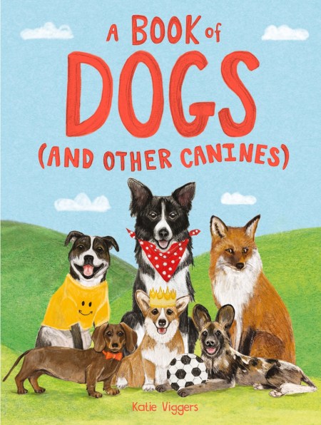 A Book of Dogs (and other canines)