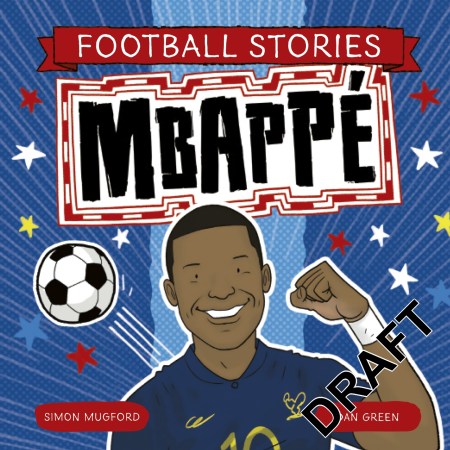 Football Stories 4: Mbappe