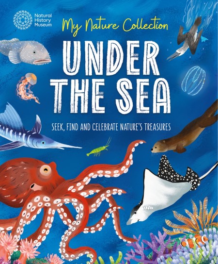 My Nature Collection: Under the Sea